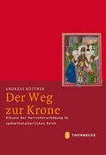 Cover: Der Weg zur Krone - Jan Thorbecke Verlag