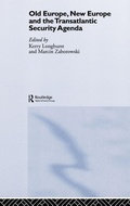 Cover: Old Europe, New Europe and the Transatlantic Security Agenda - Routledge