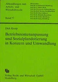 Cover: Betriebsrentenanpassung und Sozialplandotierung in Konzern und Umwandlung - Fachmedien Recht und Wirtschaft