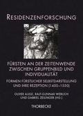 Cover: F&uuml;rsten an der Zeitenwende zwischen Gruppenbild und Individualit&auml;t - Jan Thorbecke Verlag