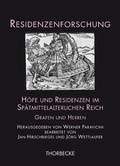 Cover: H&ouml;fe und Residenzen im Sp&auml;tmittelalterlichen Reich - Jan Thorbecke Verlag