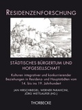 Cover: St&auml;dtisches B&uuml;rgertum und Hofgesellschaft - Jan Thorbecke Verlag