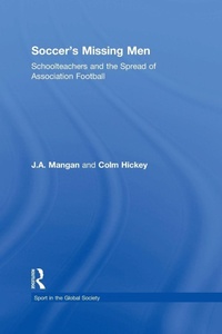 Abbildung von: Soccer's Missing Men - Routledge
