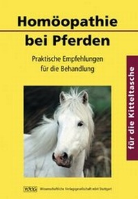 Abbildung von: Homöopathie bei Pferden - Wissenschaftliche Verlagsgesellschaft