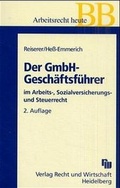 Cover: Der GmbH-Gesch&auml;ftsf&uuml;hrer im Arbeits-, Sozialversicherungs- und Steuerrecht - Fachmedien Recht und Wirtschaft