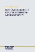 Cover: Verf&uuml;gungsrechte an Unternehmensinformationen - Sch&auml;ffer-Poeschel