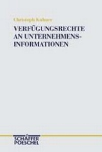 Abbildung von: Verfügungsrechte an Unternehmensinformationen - Schäffer-Poeschel