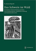 Cover: Das Schwein im Wald - Jan Thorbecke Verlag