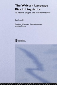 Enlarge image Cover: The Written Language Bias in Linguistics - Routledge