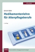 Cover: Medikamentenlehre f&uuml;r Altenpflegeberufe - Wissenschaftliche Verlagsgesellschaft