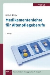 Abbildung von: Medikamentenlehre für Altenpflegeberufe - Wissenschaftliche Verlagsgesellschaft