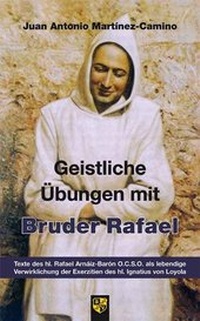 Abbildung von: Geistliche Übungen mit Bruder Rafael - Bernardus Verlag