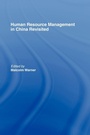 Cover: Human Resource Management in China Revisited - Routledge