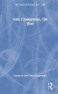 Enlarge image Cover: Von Clausewitz, On War - Routledge