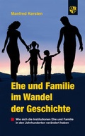 Cover: Ehe und Familie im Wandel der Geschichte - Bernardus Verlag