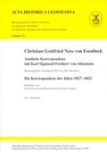 Cover: Christian Gottfried Nees von Esenbeck. Amtliche Korrespondenz mit Karl Sigmund Freiherr von Altenstein - Wissenschaftliche Verlagsgesellschaft