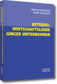 Abbildung von: Betriebswirtschaftslehre junger Unternehmen - Schäffer-Poeschel