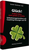 Cover: Gl&uuml;ck! Endlich leben, statt gelebt zu werden inkl. 2 Audio-CDs - Walhalla