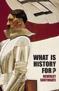 Enlarge image Cover: What is History For? - Routledge