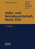 Cover: Die neue Schule des Bilanzbuchhalters - Gesamtausgabe. Praktikum... / Volks- und Betriebswirtschaft, Recht, EDV - Sch&auml;ffer-Poeschel