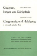 Cover: K&ouml;nigtum, Burgen und K&ouml;nigsfreie. K&ouml;nigsumritt und Huldigungen in ottonisch-salischer Zeit - Jan Thorbecke Verlag