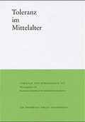 Cover: Toleranz im Mittelalter - Jan Thorbecke Verlag