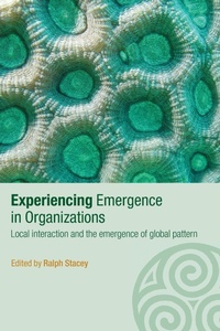 Enlarge image Cover: Experiencing Emergence in Organizations - Routledge