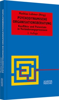 Abbildung von: Psychodynamische Organisationsberatung - Schäffer-Poeschel