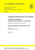 Cover: Christian Gottfried Nees von Esenbeck. Amtliche Korrespondenz mit Karl Sigmund Freiherr von Altenstein - Wissenschaftliche Verlagsgesellschaft