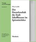 Cover: Der Finanzhaushalt der Stadt Schaffhausen im Sp&auml;tmittelalter - Jan Thorbecke Verlag