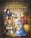Cover: Mit Opa Hannes auf dem Weg zur Weihnacht - Bernardus Verlag