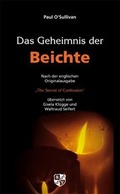Cover: Das Geheimnis der Beichte - Bernardus Verlag