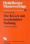Cover: Die KGaA mit beschr&auml;nkter Haftung - Fachmedien Recht und Wirtschaft