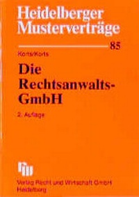 Enlarge image Cover: Die Rechtsanwalts-GmbH - Fachmedien Recht und Wirtschaft