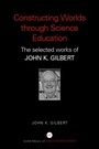 Cover: Constructing Worlds through Science Education - Routledge