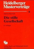 Cover: Die stille Gesellschaft - Fachmedien Recht und Wirtschaft