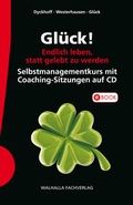 Cover: Gl&uuml;ck! Endlich leben, statt gelebt zu werden - Walhalla
