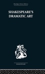 Cover: Shakespeare's Dramatic Art - Routledge