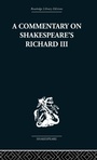 Cover: Commentary on Shakespeare's Richard III - Routledge