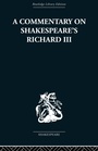 Cover: Commentary on Shakespeare's Richard III - Routledge