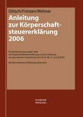 Cover: Anleitung zur K&ouml;rperschaftsteuererkl&auml;rung 2006 - Sch&auml;ffer-Poeschel