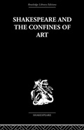 Cover: Shakespeare and the Confines of Art - Routledge