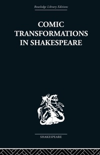 Enlarge image Cover: Comic Transformations in Shakespeare - Routledge