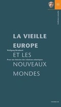 Cover: La vieille Europe et les nouveaux mondes - Jan Thorbecke Verlag