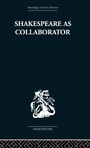 Cover: Shakespeare as Collaborator - Routledge