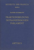 Cover: Fraktionsbildung im franz&ouml;sischen Parlament - Jan Thorbecke Verlag