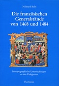Cover: Die franz&ouml;sischen Generalst&auml;nde von 1468 und 1484 - Jan Thorbecke Verlag