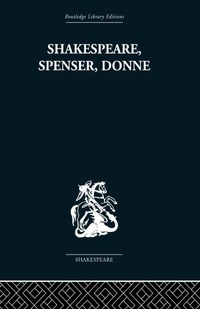 Enlarge image Cover: Shakespeare, Spenser, Donne - Routledge