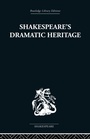 Cover: Shakespeare's Dramatic Heritage - Routledge