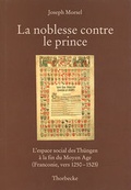 Cover: La noblesse contre le prince - Jan Thorbecke Verlag